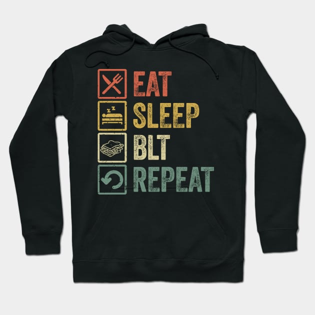 Funny eat sleep blt repeat retro vintage gift Hoodie by Lyume